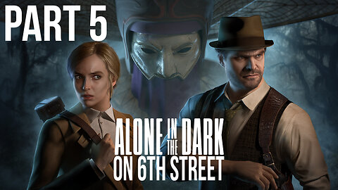 Alone in the Dark Remake on 6th Street Part 5