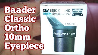 Comparing Baader Classic Ortho 10mm vs Skywatcher Super Wide 10mm Eyepiece