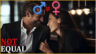 E127 - Why Men & Women Should NEVER Be Equal
