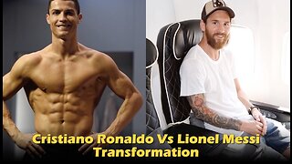Ronaldo vs Messi transformation Who's better?