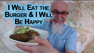 I Will Eat the Burger and I Will Be Happy: Message to the WEF Globalists, "Building Strong Men"