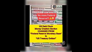 US Debt Clock Money Creation Section CHANGED Federal Reserve Monetary Base to “US Treasury Dollars”