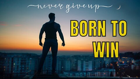 Born To Win || Powerful Motivational Quotes about life || #quotes #motivation