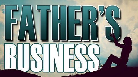 Father's Business 021122