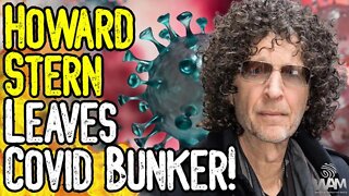 NOT SATIRE! - Howard Stern Leaves COVID BUNKER 2.5 YEARS LATER! - Loses Mind & Returns To Bunker!