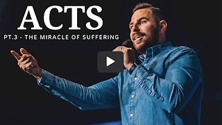 The Book Of Acts | Pt. 3 - The Miracle Of Suffering | Pastor Jackson Lahmeyer