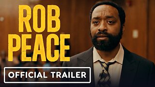 Rob Peace - Official Trailer