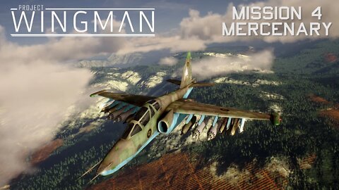 Project Wingman Mercenary Difficulty | SK.25U | Mission 4: Uphill, Every Way