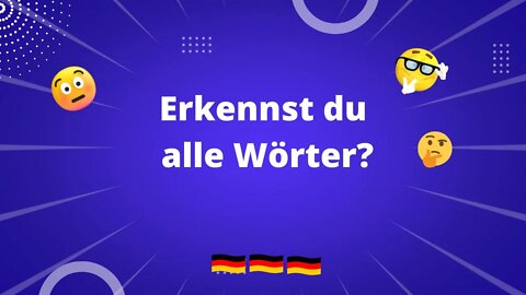 Schaffst du es diese Wörter zu erraten🤔? | Teste deine Deutschkenntnisse |