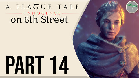A Plague Tale on 6th Street Part 14