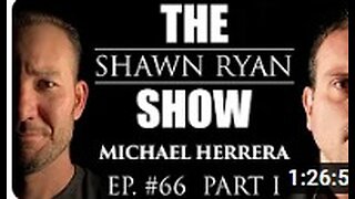 Michael Herrera - US Marine Encounters UFO Black Ops Human Trafficking Operation _ SRS #66 (Part 1)