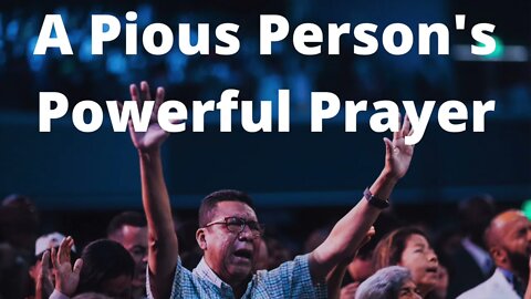 A Pious Person's Powerful Prayer - Psalms 119:97-104 P
