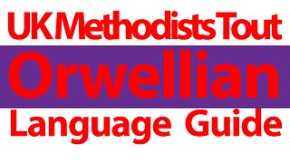 UK Methodists Tout Orwellian Language Guide