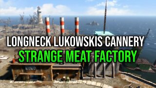 Fallout 4 Explored - Longneck Lukowskis Cannery