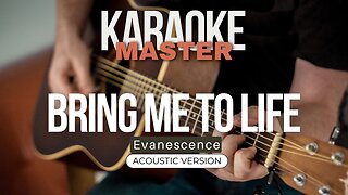 Bring me to life - Evanescence (Acoustic karaoke)