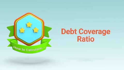 Real Estate Investment Calculations - Debt Coverage Ratio