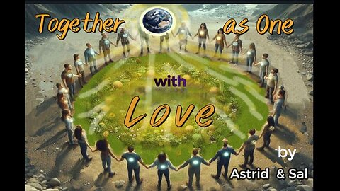 Together as One, with Love - meditation