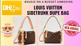 Bougie On A Budget DHgate Louis Vuitton Style Side Trunk Dupe Bag Unboxing & Seller Review