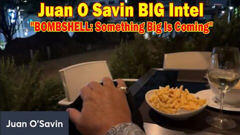 Juan O Savin & Michael Jaco BIG Intel May 20: "BOMBSHELL: Something Big Is Coming"