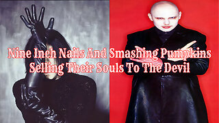 Nine Inch Nails And Smashing Pumpkins Selling Their Souls To The Devil