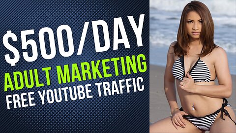 How To Make $500 Day With YouTube Adult Marketing 2023 🔥🔥#affiliatemarketing #makemoneyonline