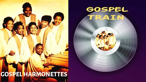 Gospel Train - Gospel Harmonettes
