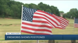 Fireworks shows postponed due to weather
