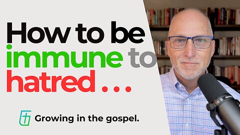 How to Be Immune to Hatred | Psalm 83 | Cary Schmidt