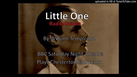 Little One - William Templeton - BBC Saturday Night Theatre