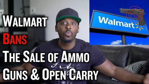 Walmart Bans The Sale of Ammo & Open Carry