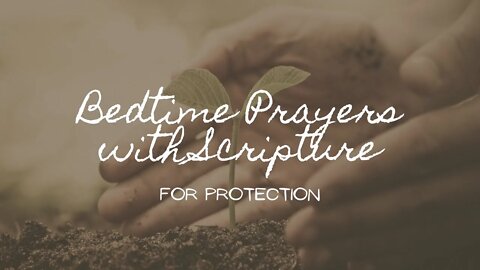 One Hour of Bedtime Prayers and Scripture with Beautiful Music| Prayers for Protection