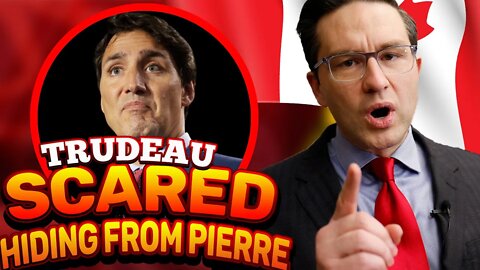 Trudeaus BIGGEST FEAR: Pierre Poilievre