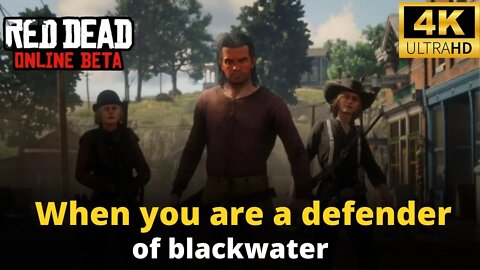 red dead online 2022 | When you are a defender of blackwater?