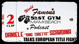 CLIP - WORLD FAMOUS 5th ST GYM PODCAST - EPISODE 2 - DANIELE " KING TORETTO" SCARDINA