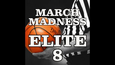 NCAA Elite 8 Preview