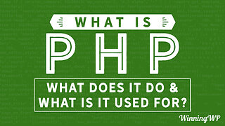 What is PHP, What Does It Do, And What Is It Used For?