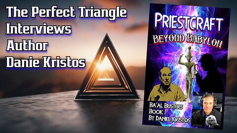 The Perfect Triangle Interviews Author of Priestcraft: Beyond Babylon