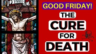 Why is it Called Good Friday? (Jesus and the meaning of Good Friday)