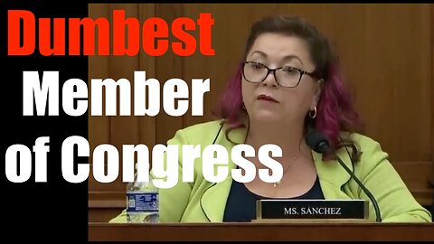 Winner: The Dumbest Member of Congress
