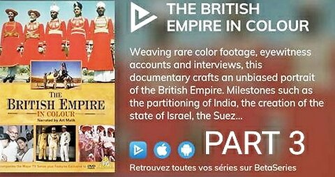 DOCUMENTARY: THE BRITISH EMPIRE IN COLOUR 3 OF 3