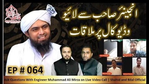 064-Episode : Ask Questions With Engineer Muhammad Ali Mirza on Live Video Call