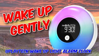 Uplayteck Wake Up Light Alarm Clock Review
