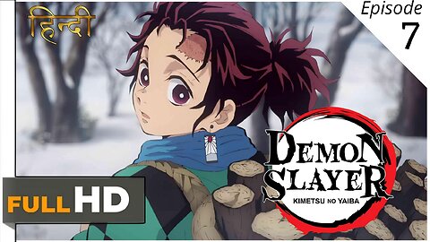 Demon Slayer/ Season 1 Episode 7/ Hindi official dubbed Full HD QUALITY