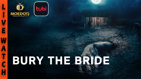 Bury the Bride - @Tubi Live Watch and Review