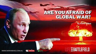 Are you afraid of GLOBAL WAR❓