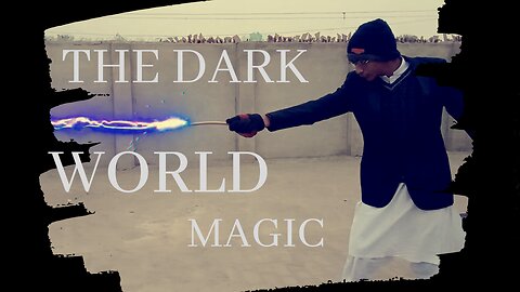 The Dark World Magic: Abu ke Story | A Spellbinding Short Film