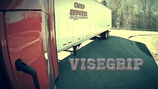 Trucking with ViseGrip Intro
