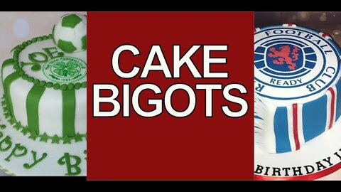 SECTARIAN CAKE BIGOTRY.. GLESGA NEWS