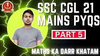 SSC CGL 2021 Mains PYQs Maths Solutions for Practice Part 5 | MEWS Maths #ssc #cgl2023 #pyq