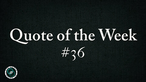 Quote of the Week | #36 | The World of Momus Podcast